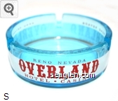 Reno Nevada, Overland Hotel - Casino Glass Ashtray