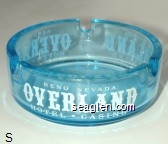 Reno Nevada, Overland Hotel - Casino Glass Ashtray