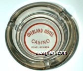 Overland Hotel Casino, Reno, Nevada Glass Ashtray