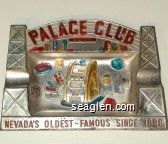 Palace Club Reno, Nevada's Oldest - Famous since 1888 Metal Ashtray