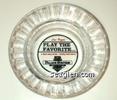 Las Vegas, Play the Favorite ... 1-800-634-3101 / (702) 367-2411, Palace Station Hotel - Casino Glass Ashtray