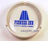 Pioneer Inn Hotel - Casino Porcelain Ashtray