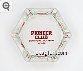 Pioneer Club, Downtown Las Vegas Nevada Glass Ashtray