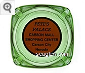 Pete's Palace, Carson Mall Shopping Center, Carson City, Nevada Glass Ashtray