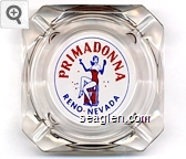 Primadonna, Reno - Nevada Glass Ashtray