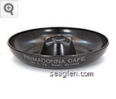 Primadonna Cafe, 243 N. VA., Reno, Nevada Bakelite Ashtray