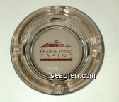 Prairie Wind Casino, Oglala, South Dakota Glass Ashtray