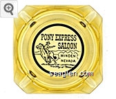 Pony Express Saloon, Minden Nevada Glass Ashtray