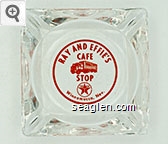 Ray and Effie's Cafe Stop, Texaco, Winnemucca, Nev. Glass Ashtray