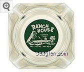 Ranch House Supper Club, Las Vegas, Nevada Glass Ashtray