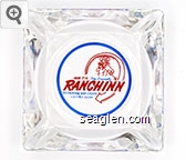 Here It Is, The Friendly Ranchinn Restaurant - Bar - Casino, Coffee Shop Glass Ashtray