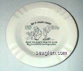 Be a Happy Loser!, If You Have To Lose It at Las Vegas, Lose It at Mike Tulane's Health Club, Joe T., Mike Tulane's Health Club, Riviera Hotel - Las Vegas, Nev. Porcelain Ashtray