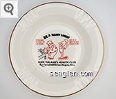 Be a Happy Loser!, If You Have To Lose It at Las Vegas - Lose It at Mike Tulane's Health Club!, Joe T., Mike Tulane's Health Club, Riviera Hotel - Las Vegas, Nev. Porcelain Ashtray
