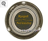 Royal Nevada, The Wonderful Where in Las Vegas Glass Ashtray