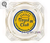 Henderson's First and Finest, Royal Club, Downtown Henderson, Nevada Glass Ashtray