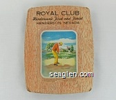 Royal Club, Henderson's First and Finest, Henderson, Nevada Metal Ashtray