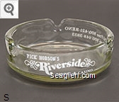 'Pick' Hobson's Riverside Hotel & Casino, Canadian Toll Free 800/421-RENO, U.S. Toll Free 800/648-3833 Glass Ashtray