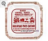 Bingo, Liberal Slots, Roulette - Carps - ''21'', Good Food & Snack Bar, Railroad Pass Casino, On Your Way To Hoover ''Boulder Dam'' Sip Your Favorite Drink at Our Famous Bar Glass Ashtray