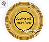Roadside Inn, Mom's Place Glass Ashtray
