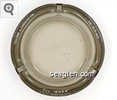 Say ''When'' Cafe - Bar - Slots, McDermitt Motel, Dial (702) 532-8514, On U.S. 95, McDermitt, Nevada Glass Ashtray