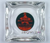 The Star Bar-Casino, Italian & Basque Family Style Dinners, Elko, Nevada, RE 8-9569. Glass Ashtray