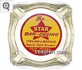 The Star Bar - Casino, Italian & Basque Family Style Dinners, Elko, Nevada, Phone - 406W Glass Ashtray