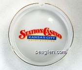Station Casino, Kansas City, Hotel & Casino Porcelain Ashtray