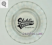 Stateline Casino, Mesquite, NV. Glass Ashtray