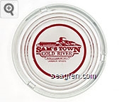 Sam's Town, Gold River, Hotel & Gambling Hall, Laughlin, Nevada Glass Ashtray