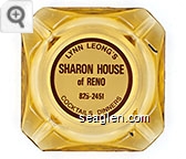 Lynn Leong's Sharon House of Reno, 825-2451, Cocktails, Dinners Glass Ashtray