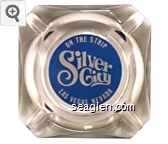 On the Strip, Silver City, Las Vegas, Nevada Glass Ashtray