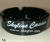 Skyline Casino, Henderson, Nevada, Slots, Poker, ''21'', Packaged Liquor, Cocktails, Restaurant Glass Ashtray