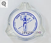 State Line Hotel Inc., East Line Nevada . . . P.O. Wendover, Utah, Where the West Begins Glass Ashtray
