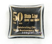 State Line Hotel and Casino, Celebrating Our 50th Anniversary Year, 50, 1926 1976 Glass Ashtray
