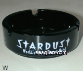 Stardust, World's Finest Resort Hotel, Hotel & Casino, Las Vegas, Nevada, A Recrion Resort Glass Ashtray