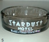 Stardust Hotel, World's Finest Resort Hotel Glass Ashtray