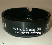 Stardust, Hotel & Country Club, Las Vegas, Nevada, World's Largest Resort Hotel Glass Ashtray