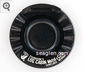 Sturgeon's Log Cabin Motel & Cafe, Lovelock, Nevada Plastic Ashtray