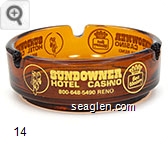 Sundowner Hotel Casino, (702) 786-7050 Reno, 800-528-1234 Reno, 800-648-5490 Reno Glass Ashtray
