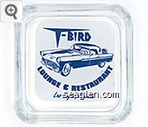 T-Bird Lounge & Restaurant, Las Vegas, Nevada Glass Ashtray