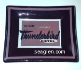 Las Vegas' Luxurious Thunderbird Hotel Glass Ashtray