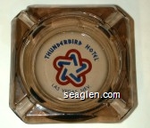 Thunderbird Hotel, Las Vegas, Nev. Glass Ashtray