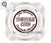 The Historic Tonopah Club, Tonopah, Nevada Glass Ashtray