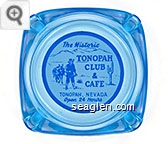 The Historic Tonopah Club & Cafe, Tonopah, Nevada, Open 24 Hours Glass Ashtray