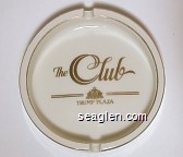 The Club, Trump Plaza, Bottom: Porcelain by Design, New Orleans, LA. Porcelain Ashtray