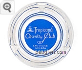 Tropicana Country Club, Las Vegas, Nevada Glass Ashtray