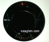 Tropicana Hotel, Las Vegas, Nevada, American Home of folies bergere Glass Ashtray