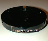 Hotel Tropicana, Las Vegas, Nevada, American Home of folies bergere Glass Ashtray