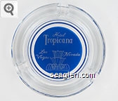 Hotel Tropicana, Las Vegas Nevada Glass Ashtray