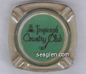 Tropicana Country Club, Las Vegas, Nevada Glass Ashtray
